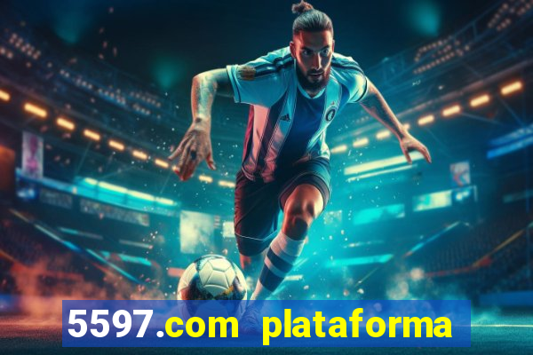 5597.com plataforma de jogos